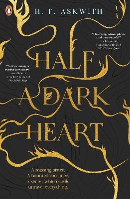 Askwith, H. F. | Half a Dark Heart