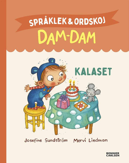 Sundström, Josefine | Kalaset. Språklek och ordskoj med Dam-Dam : Språklek och ordskoj med Dam-Dam