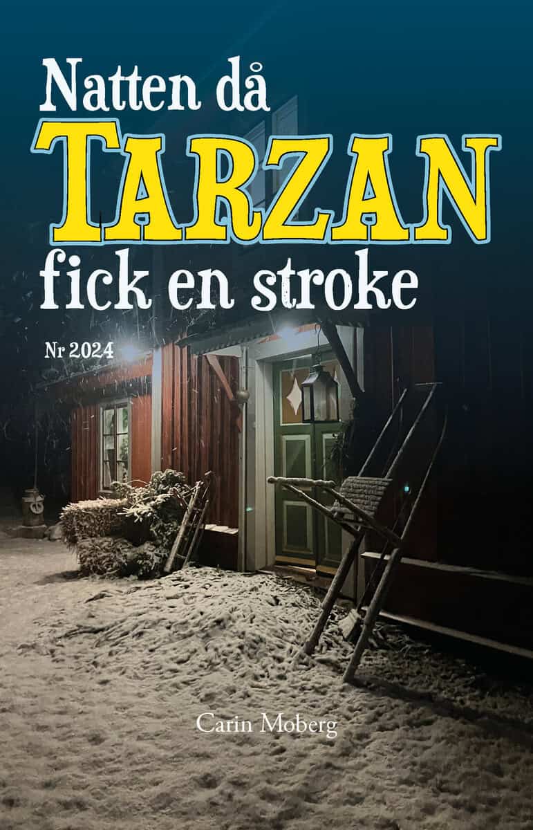 Natten då Tarzan fick en stroke