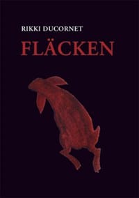 Ducornet, Rikki | Fläcken