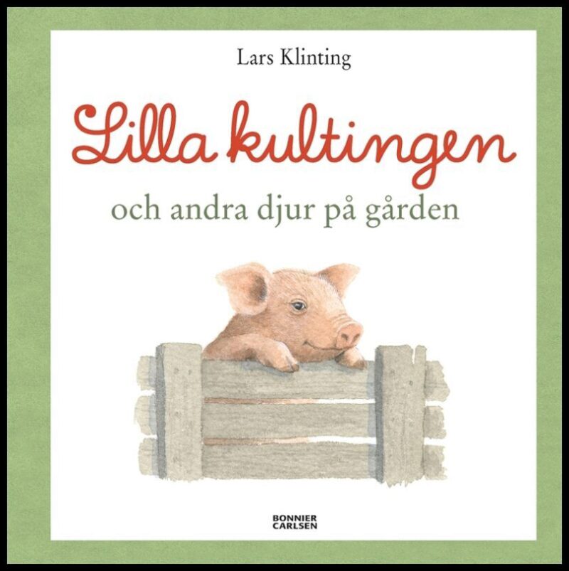 Klinting, Lars | Lilla kultingen och andra djur på gården