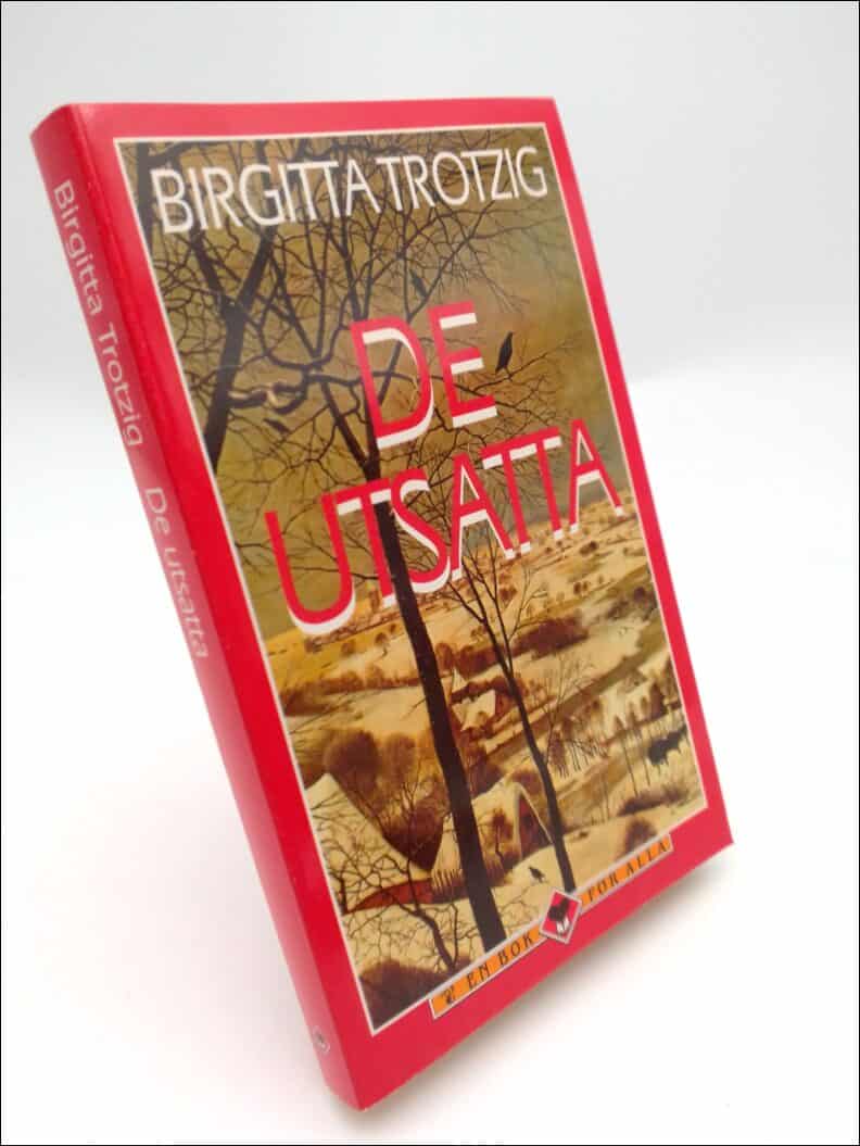 Trotzig, Birgitta | De utsatta