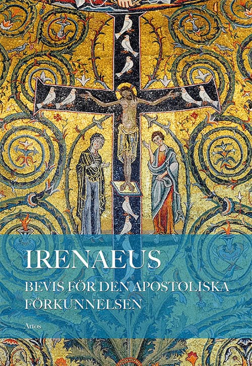 av Lyon, Irenaeus | Bevis för den apostoliska förkunnelsen