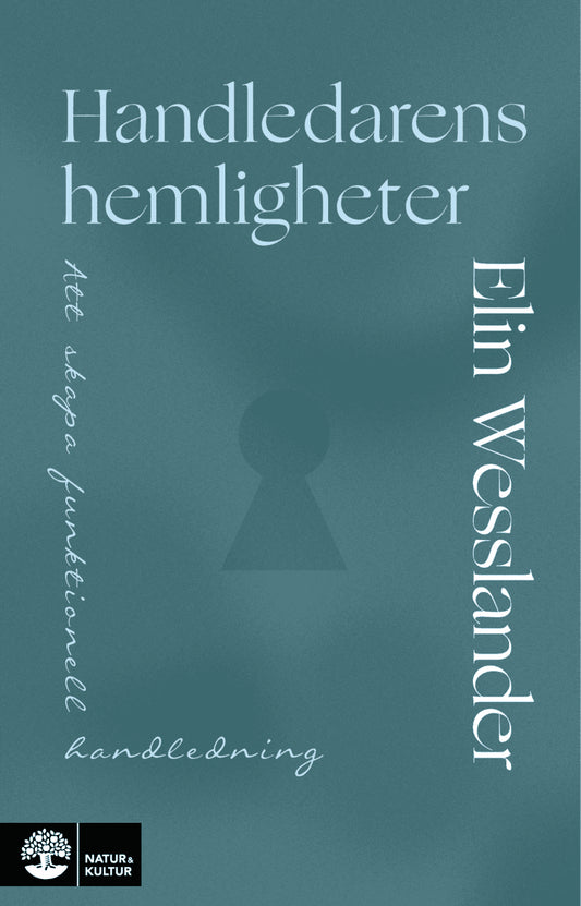 Wesslander, Elin | Handledarens hemligheter : Att skapa funktionell handledning