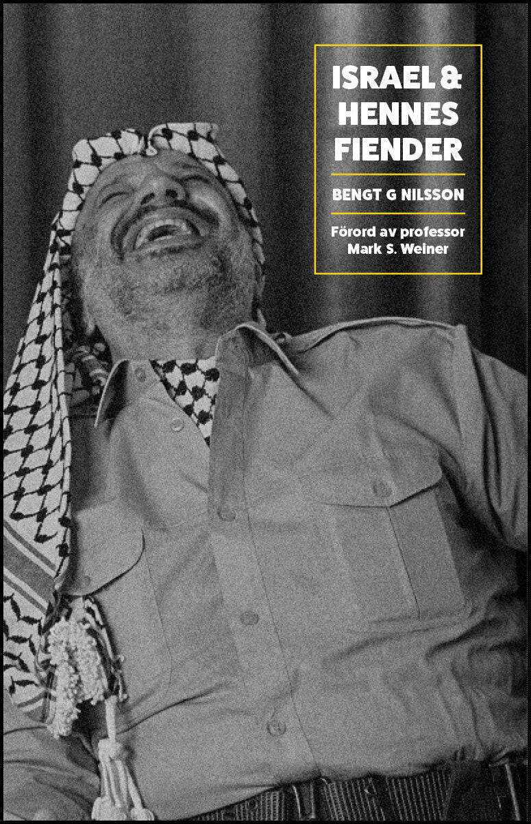Nilsson, Bengt G. | Israel och hennes fiender