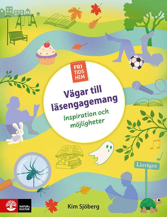 Sjöberg, Kim | Fritidshem : Inspiration och möjligheter