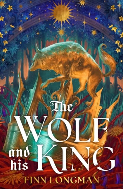 Longman, Finn | The Wolf and His King