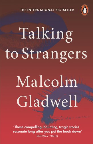 Gladwell, Malcolm | Talking to Strangers