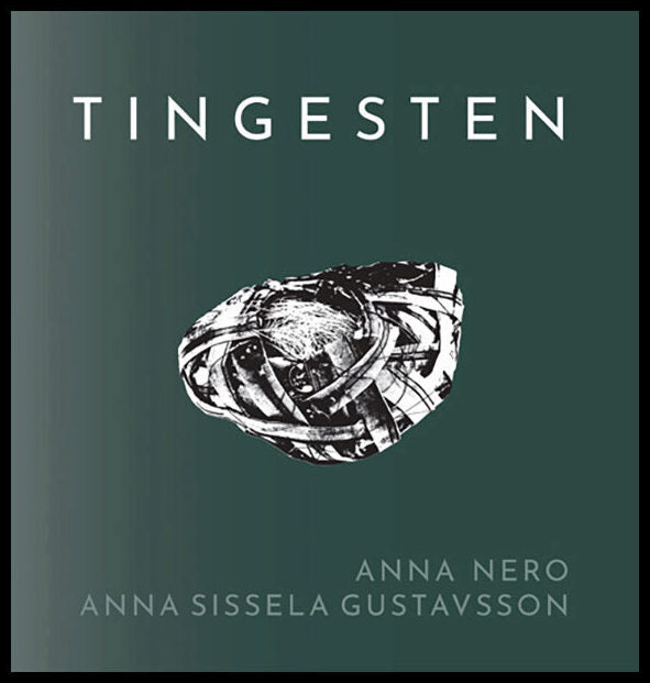 Nero, Anna | Sissela Gustavsson, Anna | Tingesten