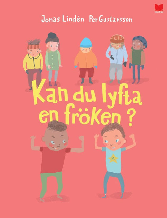 Lindén, Jonas | Kan du lyfta en fröken?