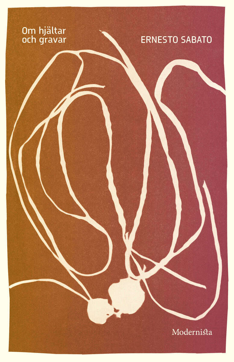 Sabato, Ernesto | Om hjältar och gravar