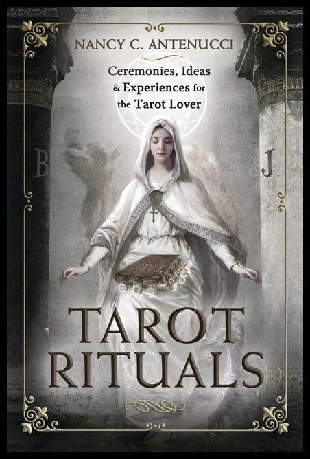 Nancy C. Antenu | Tarot Rituals