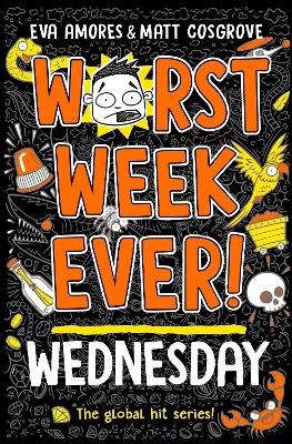 Amores, Eva | Worst Week Ever! Wednesday