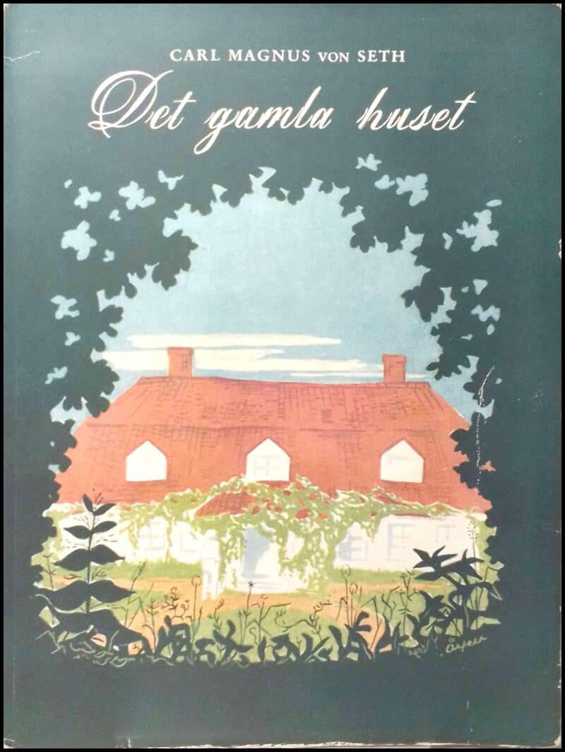 Seth, Carl Magnus von | Det gamla huset