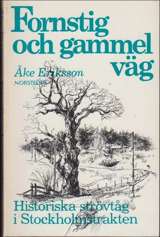 Eriksson, Åke | Fornstig och gammel väg