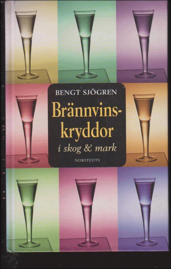 Sjögren, Bengt | Brännvinskryddor i skog & mark