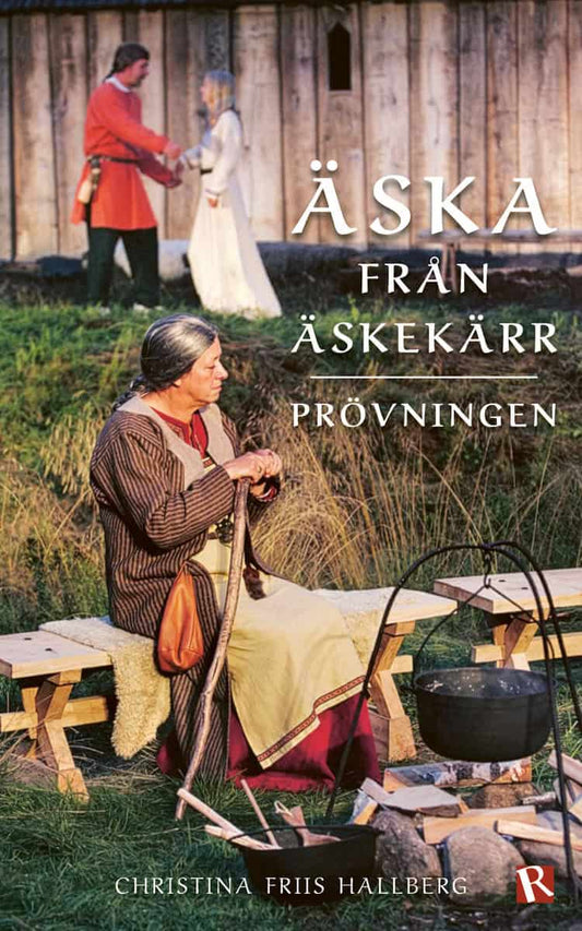 Friis Hallberg, Christina | Äska från Äskekärr : Prövningen