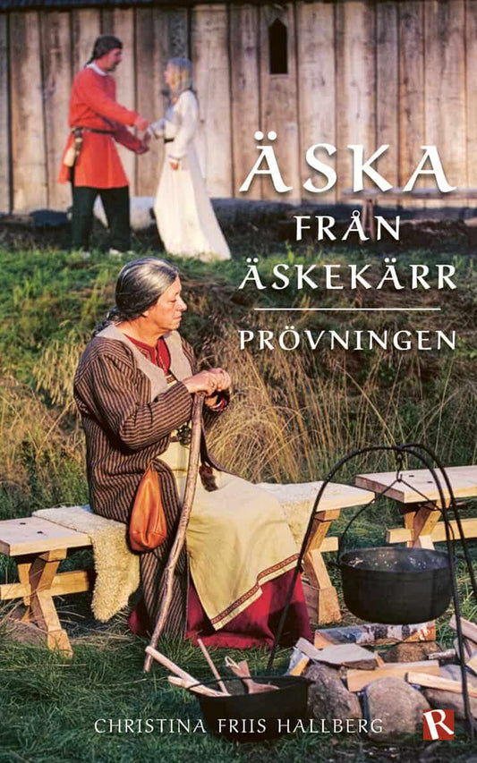 Friis Hallberg, Christina | Äska från Äskekärr : Prövningen