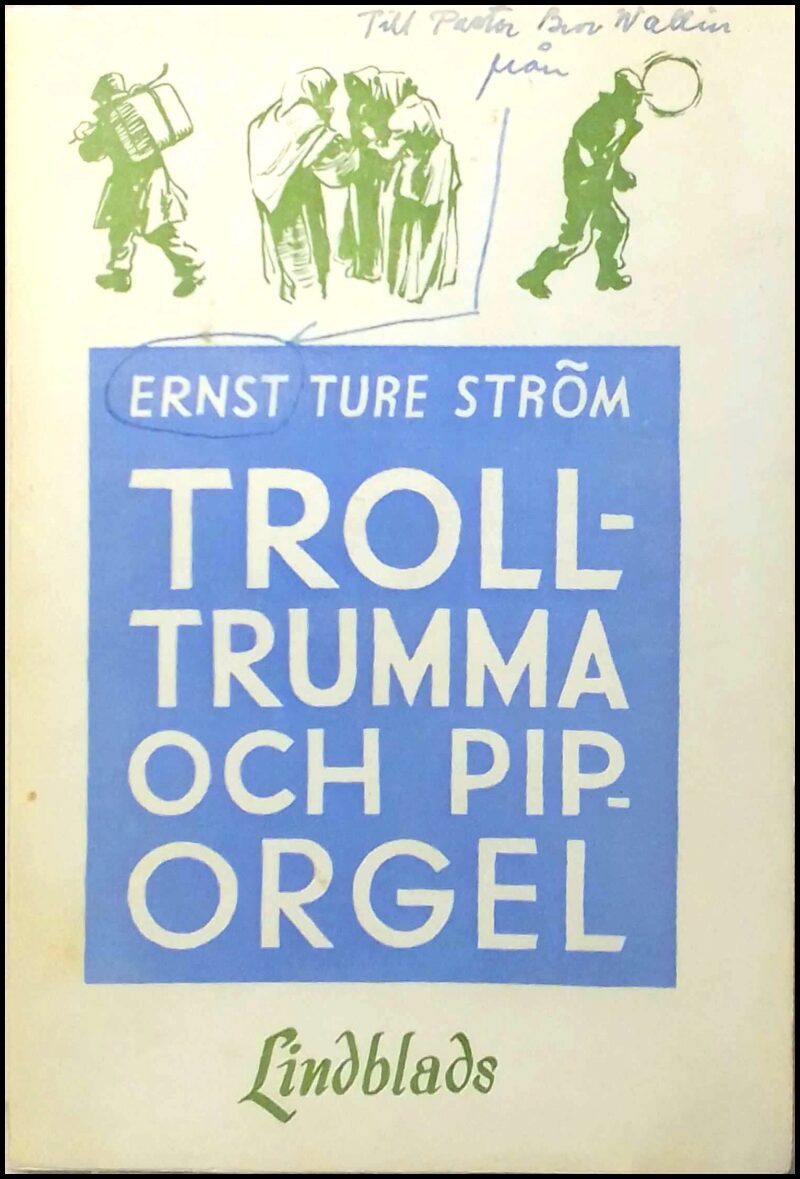 Ström, Ernst Ture | Trolltrumma och piporgel