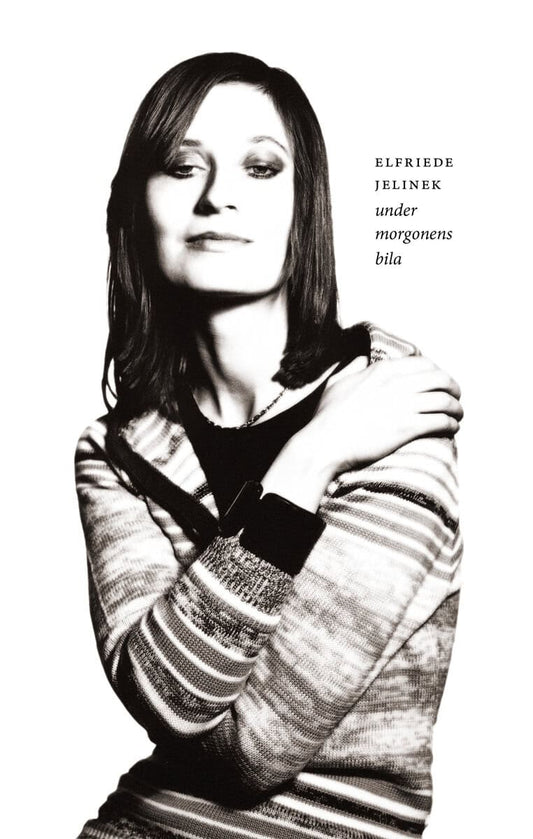 Jelinek, Elfride | Under morgonens bila