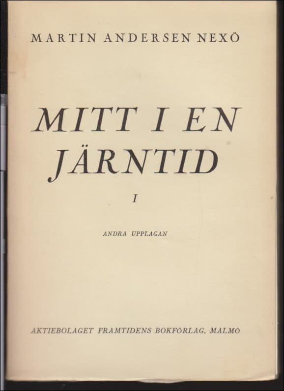 Nexø, Martin Andersen | Mitt i en järntid 1