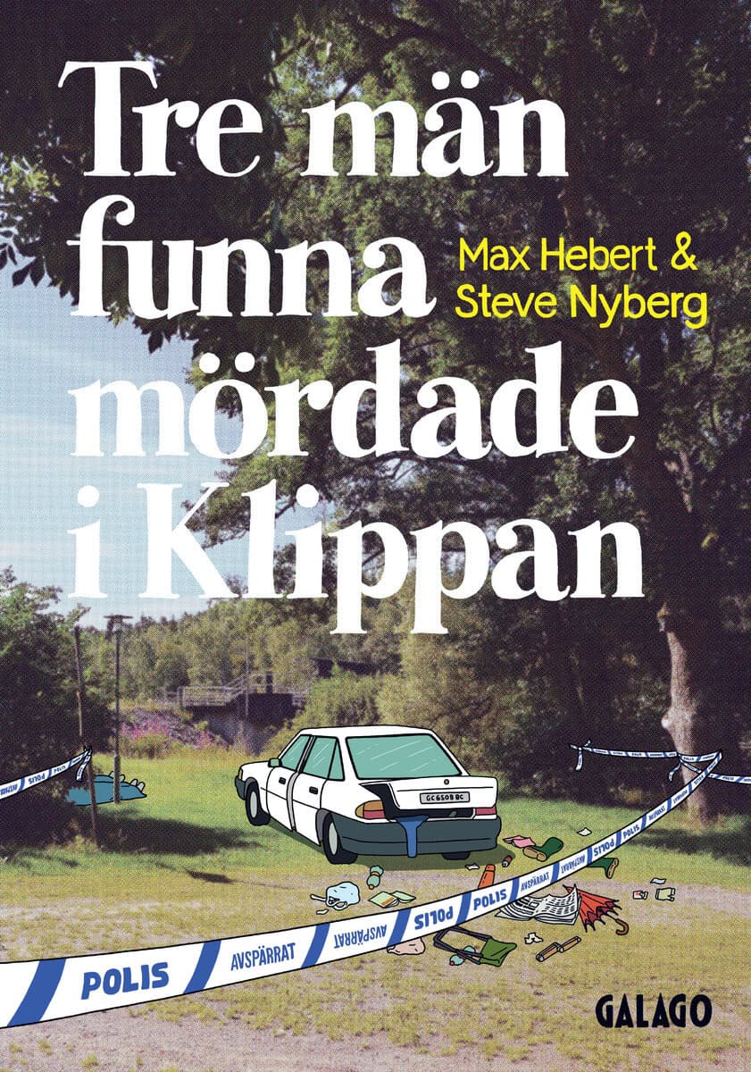 Hebert, Max | Nyberg, Steve | Tre män funna mördade i Klippan