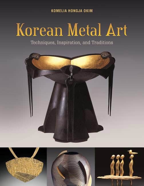 Komelia Hongja Okim - Jai-Ok Shim - Youn | Korean Metal Art : Techniques, Inspiration, and Traditions