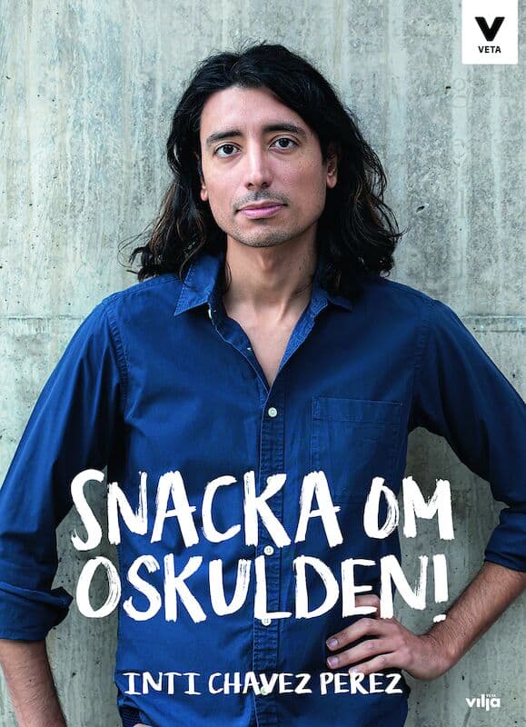 Chavez Perez, Inti | Snacka om oskulden!