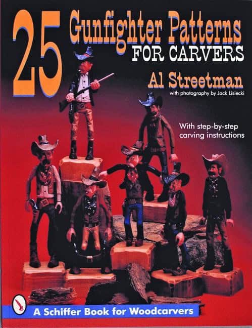 Al Streetman | 25 Gunfighter Patterns For Carvers