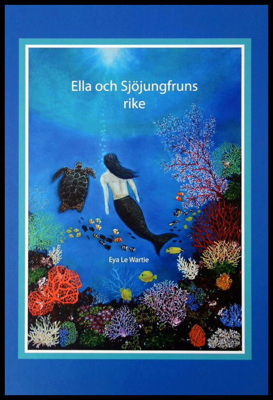 Wartie, Eya Le | Ella och Sjöjungfruns rike