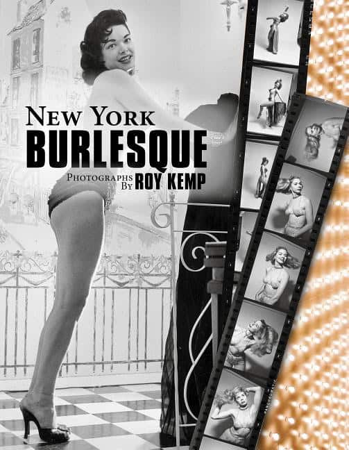 Roy Kemp | New York Burlesque : Photographs by Roy Kemp