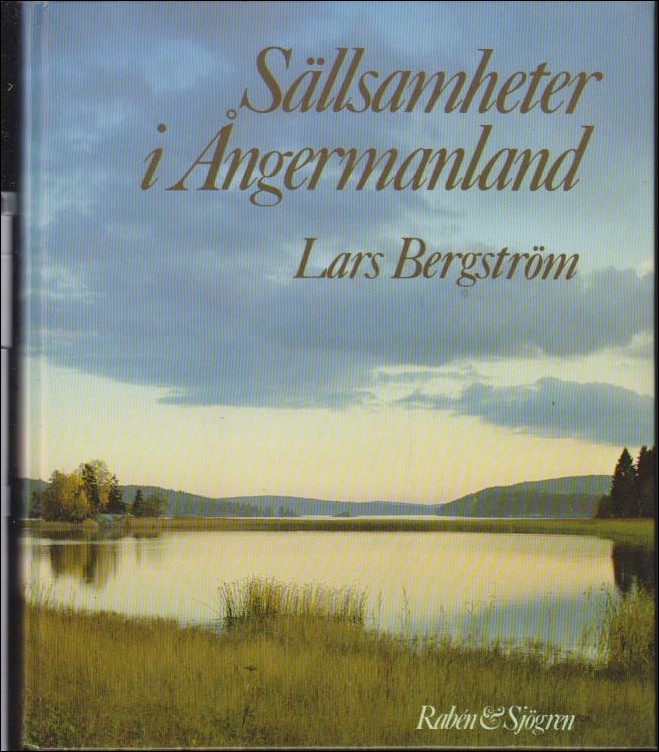Bergström, Lars | Sällsamheter i Ångermanland