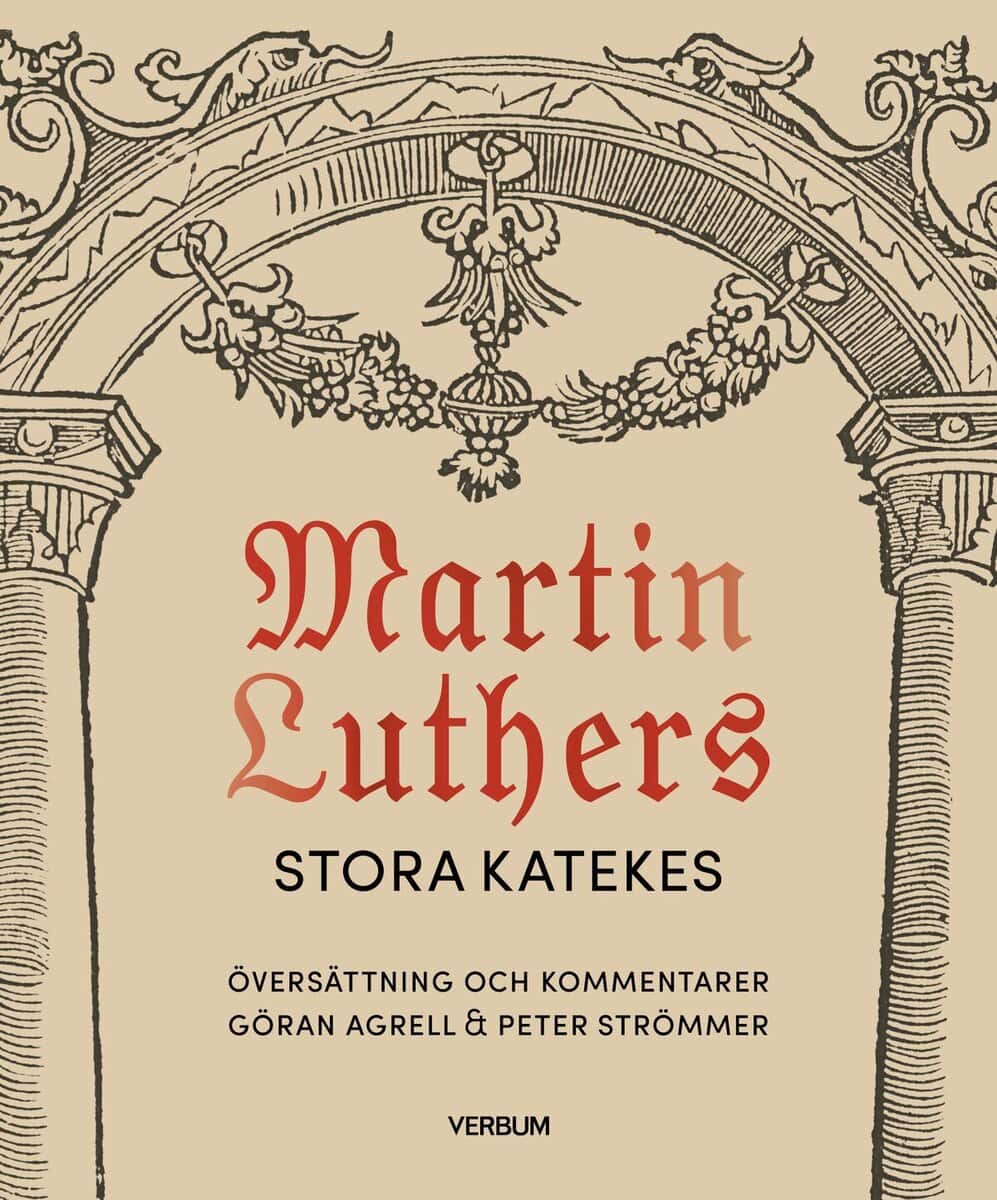 Luther, Martin | Martin Luthers stora katekes