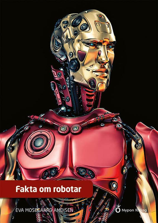 Mosegaard Amdisen, Eva | Fakta om robotar