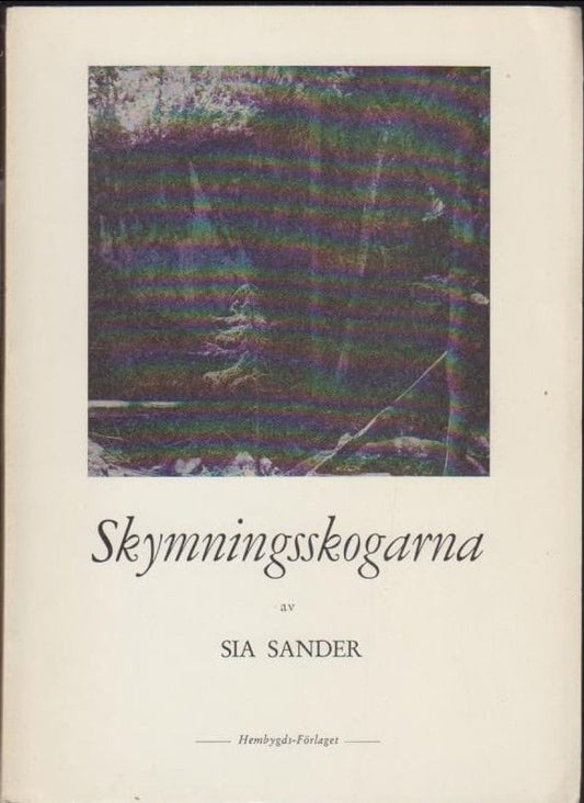 Sander, Sia | Skymningsskogarna