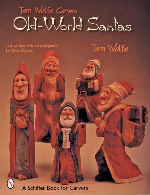 Tom Wolfe | Tom Wolfe Carves Old-World Santas