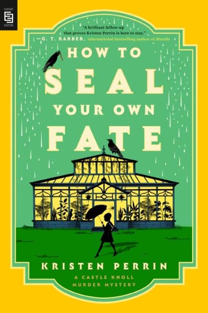Perrin, Kristen | How to Seal Your Own Fate