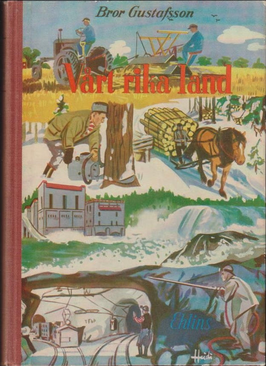 Gustafsson, Bror | Vårt rika land