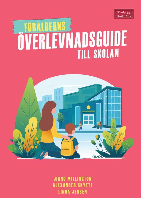 Millington, Jiang | Skytte, Alexander | Jensen, Linda | Förälderns överlevnadsguide till skolan