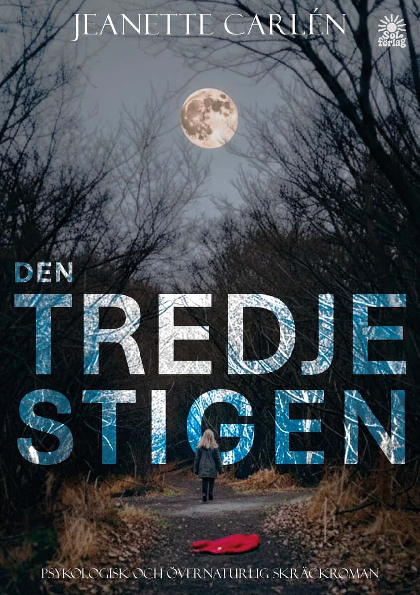 Carlén, Jeanette | Den tredje stigen