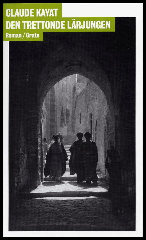 Kayat, Claude | Den trettonde lärjungen