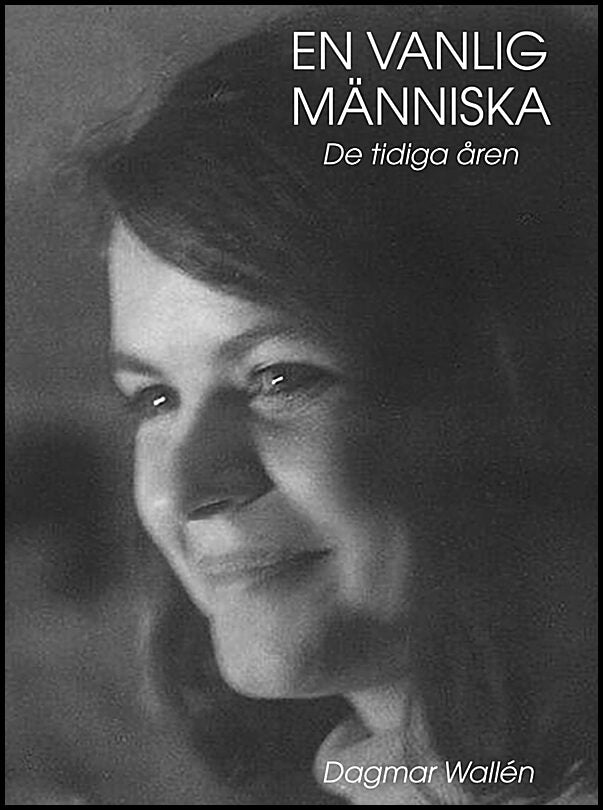 Wallén, Dagmar | En vanlig människa