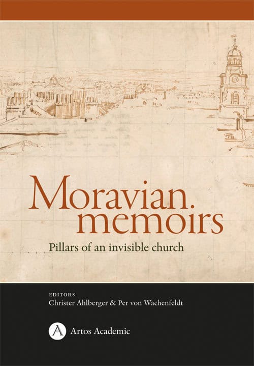 Ahlbergre, Christer | Wachenfeldt, Per von [red.] | Moravian memoirs| Pillars of an invisible church