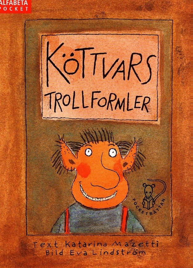 Mazetti, Katarina | Köttvars trollformler