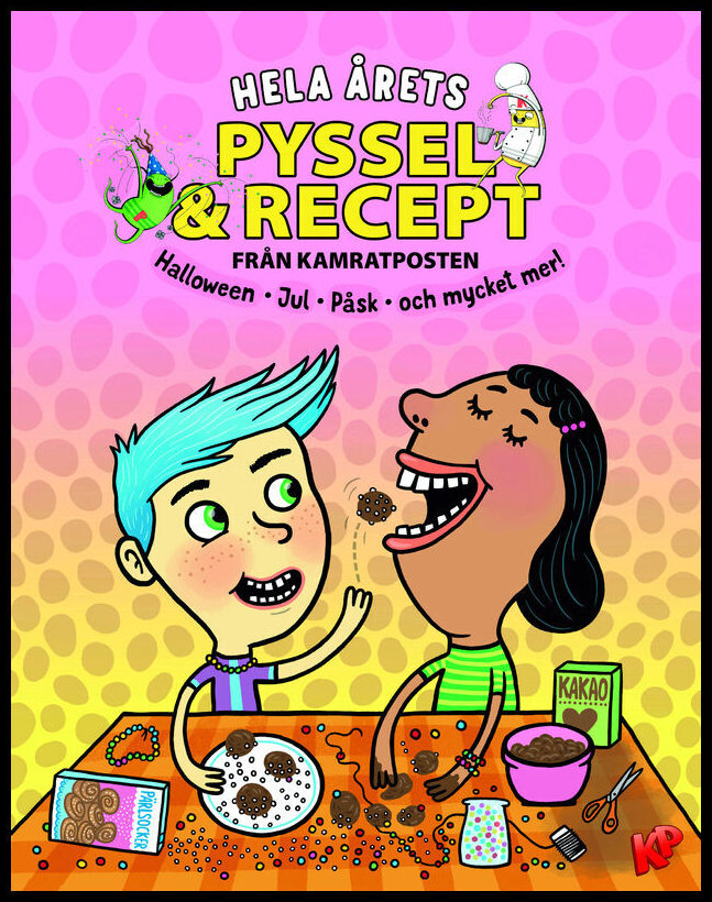 Björkman, Lukas [red.] | Hela årets pyssel & recept : Halloween, jul, påsk och mycket mer