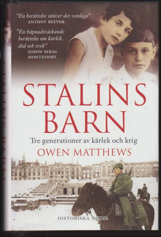 Matthews, Owen | Stalins barn :Tre generationer av kärlek och krig