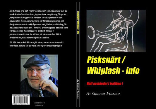 Fossmo, Gunnar | Pisksnärt / Whiplash info : Håll avståndet i trafiken