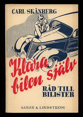 Skånberg, Carl | Klara bilen själv : Råd till bilister