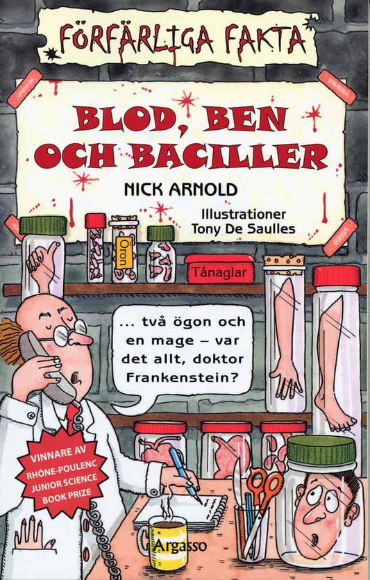 Arnold, Nick | Blod, ben och baciller