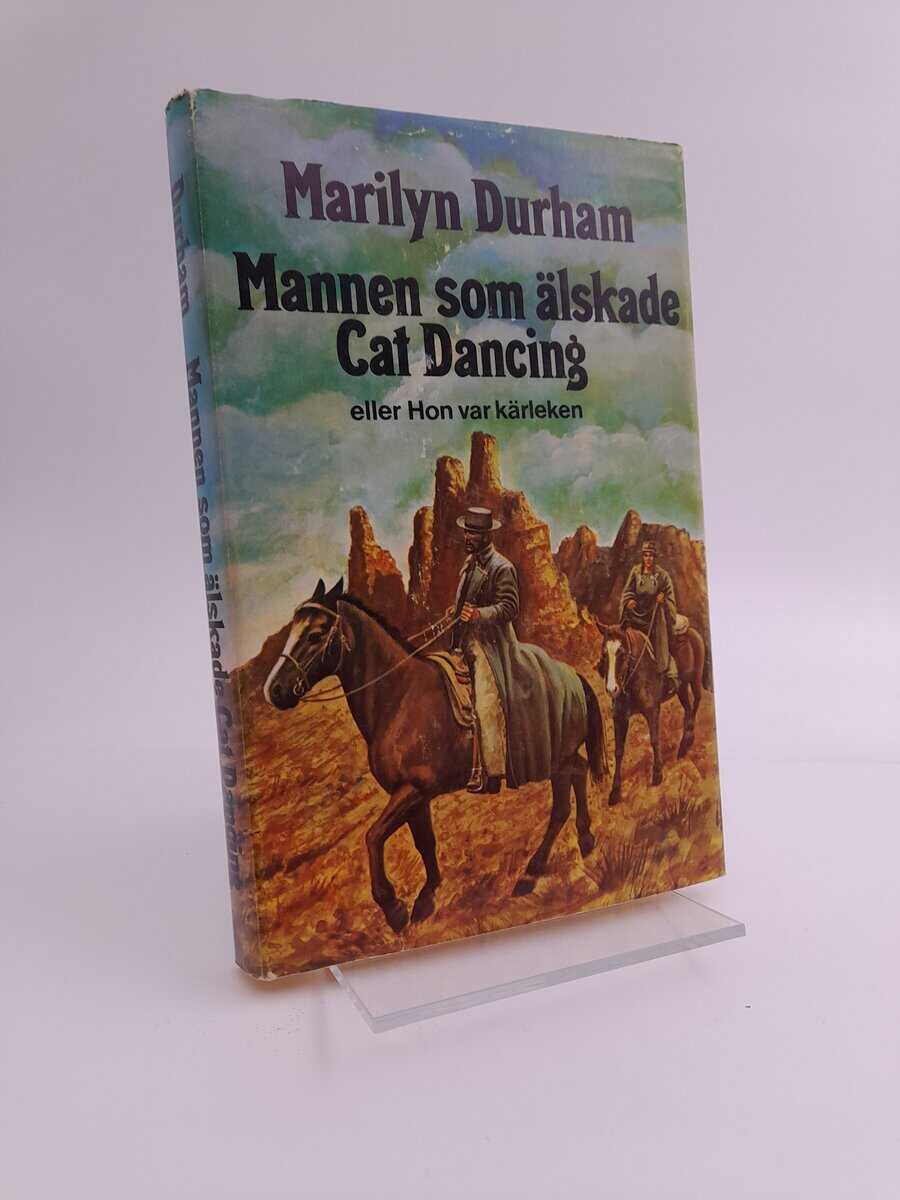 Durham, Marilyn | Mannen som älskade Cat Dancing eller Hon var kärleken